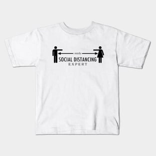 Social Distancing Expert Shirt Kids T-Shirt